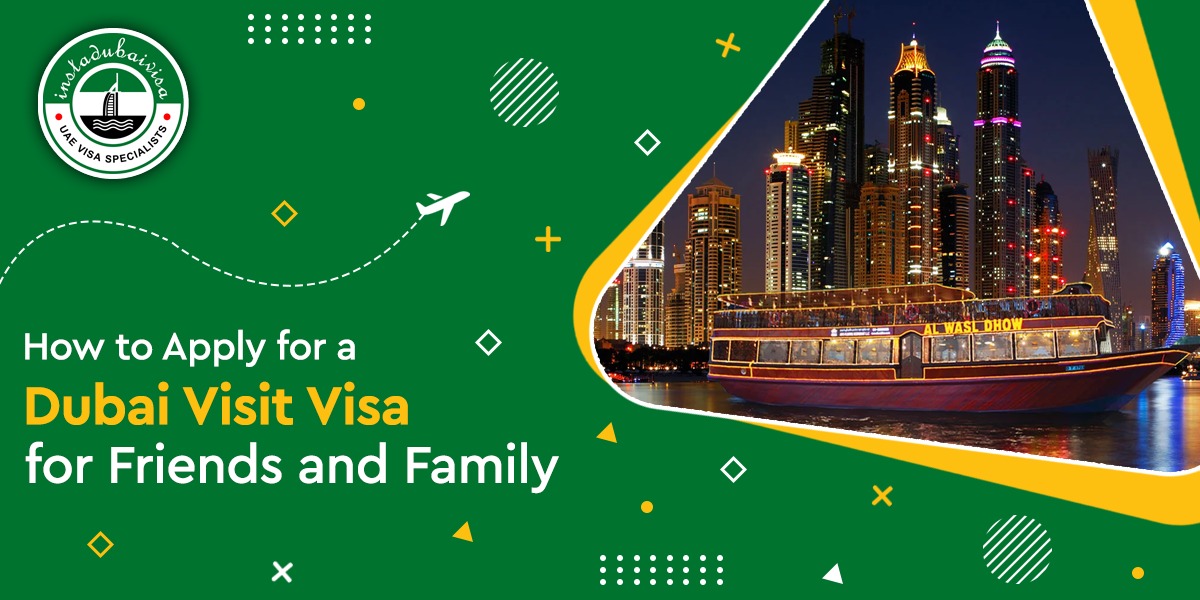 dubai visit visa for friends and family